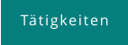 Tätigkeiten